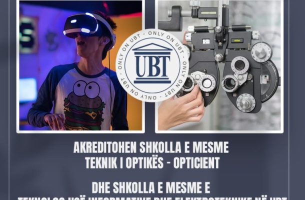 UBT's Ecosystem of Innovation Expands with Accreditation of Opticient and Information Technology High Schools