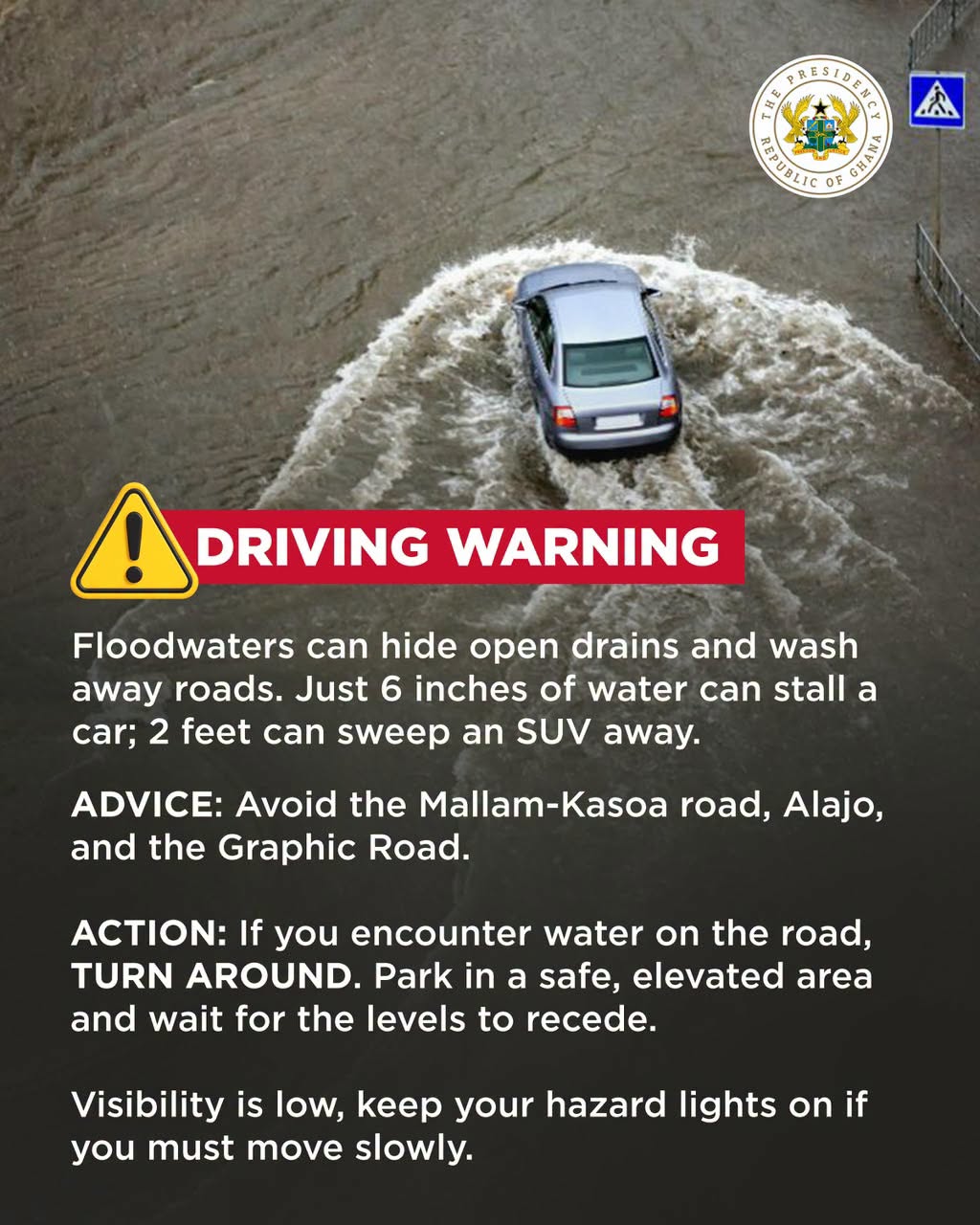 Flood warning: car navigating floodwaters with safety tips from Ghana presidency poster.