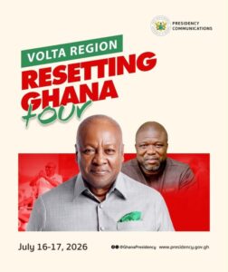Poster for Volta Region: 'Resetting Ghana' tour, July 16–17, 2026; features two men in front, green 'Volta Region' banner, bold red 'Resetting Ghana' text, and government presidency communications logo in the top right.